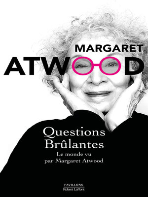 cover image of Questions brûlantes--Le monde vu par Margaret Atwood